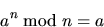 \begin{displaymath}a^n \bmod n = a
\end{displaymath}
