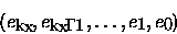 \begin{displaymath}(e_{k_x}, e_{k_x-1}, \dots, e_1, e_0)\end{displaymath}